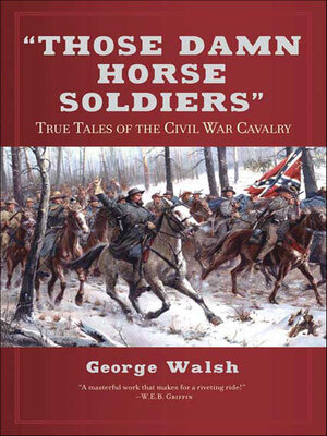 cover image of "Those Damn Horse Soldiers"